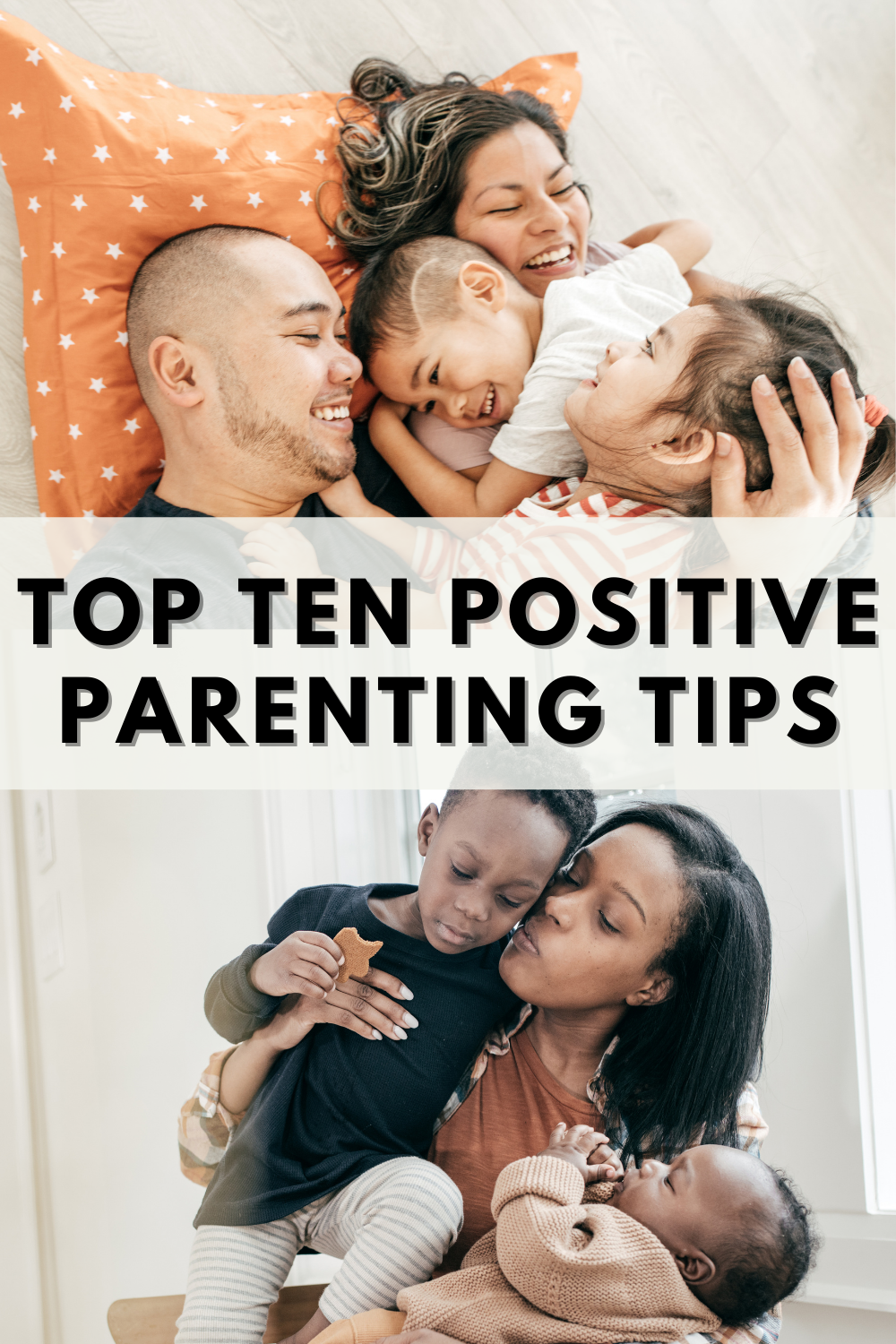 Top Ten Positive Parenting Tips for Toddlers