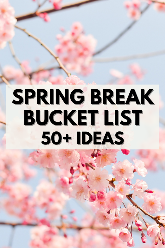Best Spring Break Bucket List for Kids
