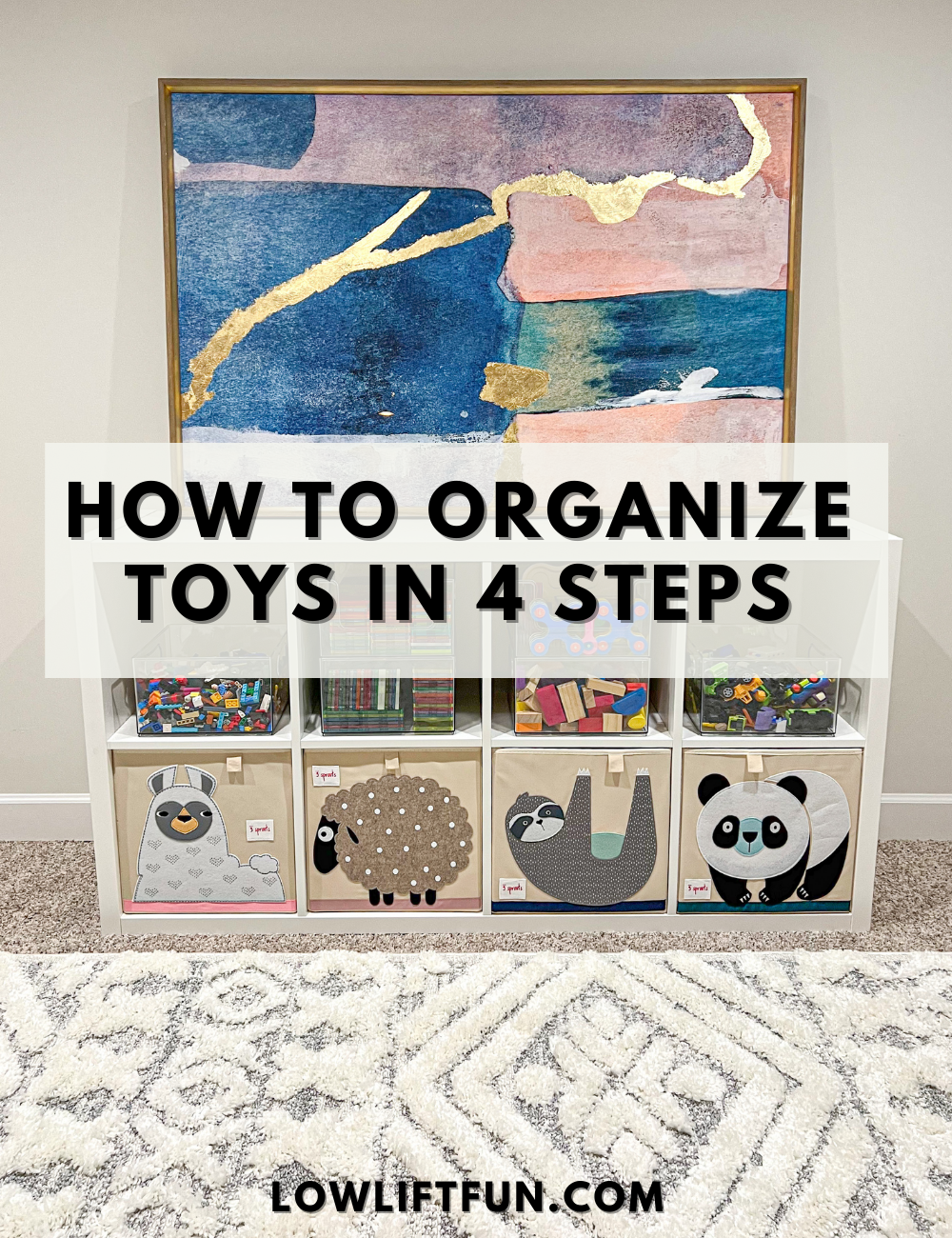 4 Easy Steps to Organize Kids Toys