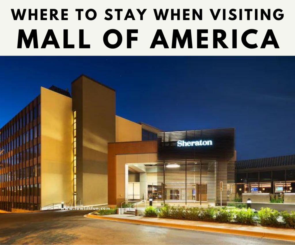 Where to stay when visiting the Mall of America!